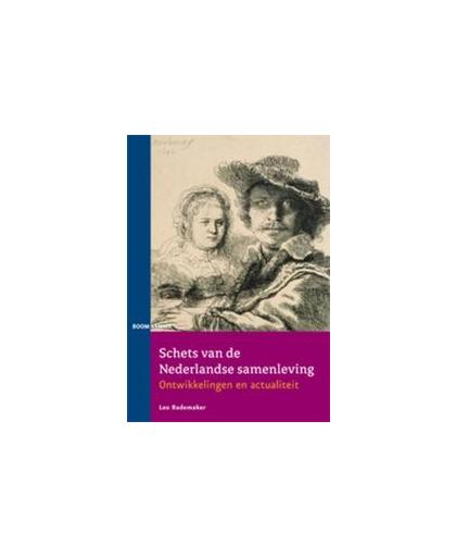 Schets van de Nederlandse samenleving. Rademaker, L., Paperback
