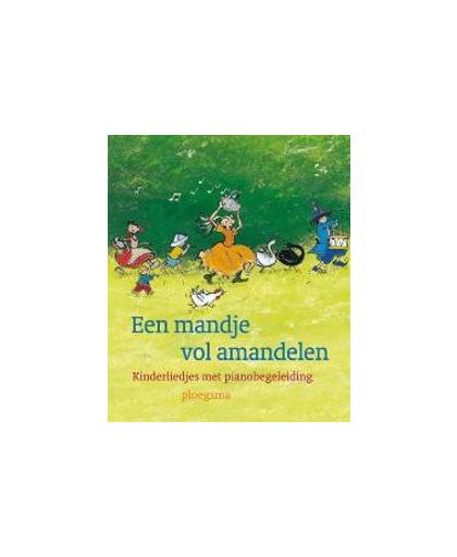 Een mandje vol amandelen. kinderliedjes met pianobegeleiding, Stam-van der Staay, W.J., Hardcover