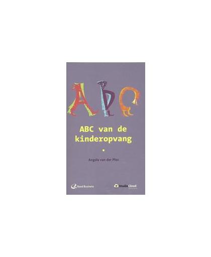 ABC van de kinderopvang. Plas, Angela van der, Paperback