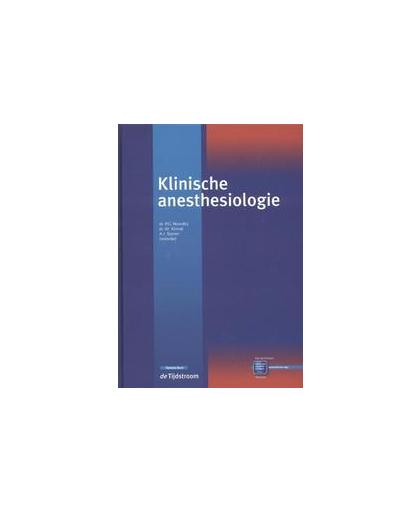 Klinische anesthesiologie. Hardcover