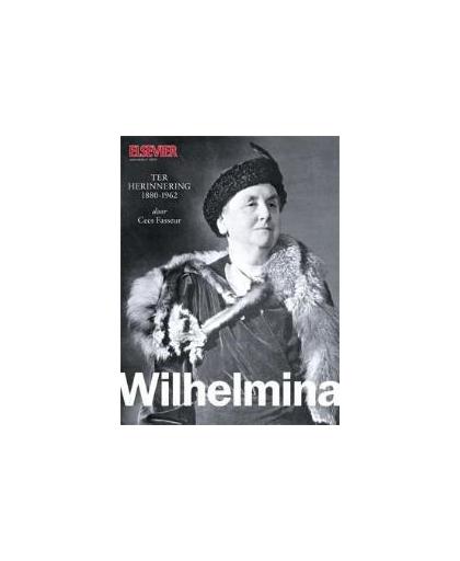 Wilhelmina. ter herinnering 1880-1962, Cees Fasseur, Paperback