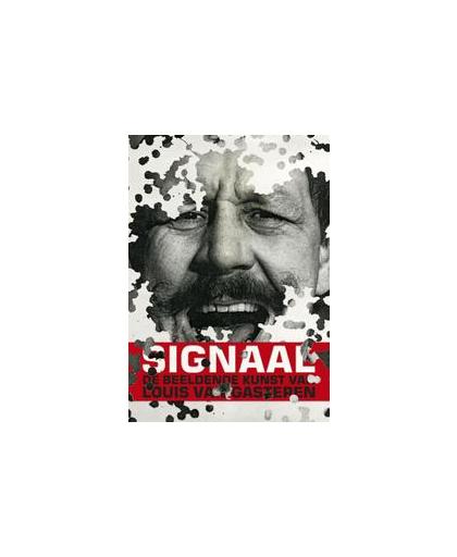 Signaal. de beeldende kunst van Louis van Gasteren, Tom Rooduijn, Hardcover