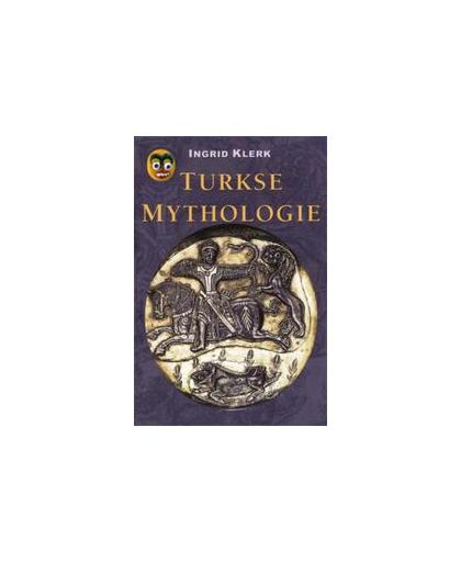 Turkse mythologie. Klerk, Ingrid, Paperback