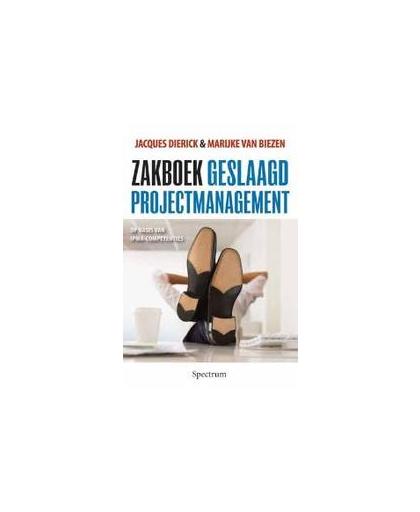 Zakboek voor geslaagd projectmanagement. op basis van IPMA competenties, Van Biezen, Marijke, Hardcover