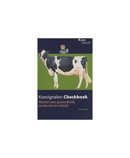 Koesignalen checkboek. werkboek aan gezondheid, productie en welzijn, Jan Hulsen, Losbladig