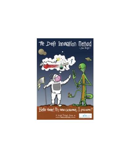 The Delft innovation method. a design thinker's guide to innovation, Jan Buijs, Paperback