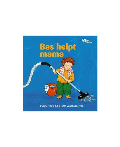 Bas helpt mama. Van Binsbergen, Liesbeth, Hardcover