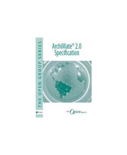 ArchiMate 2.0 specification. The Open group series, The Open Group, Paperback