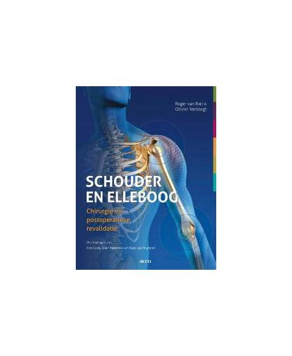 Schouder en elleboog. chirurgie en principes van postoperatieve revalidatie, Verborgt, Olivier, onb.uitv.