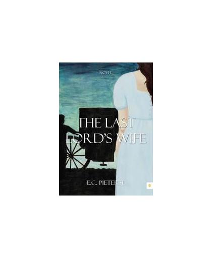 The last lords wife. Pieterse, E.C., Paperback