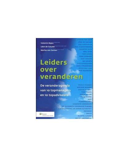 Leiders over veranderen. de veranderagenda van 10 topmanagers en 10 topadviseurs, Valentin Bejan, Paperback