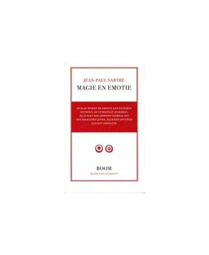 Magie en emotie. schets van een theorie van de gemoedsbewegingen, Sartre, Jean-Paul, Paperback