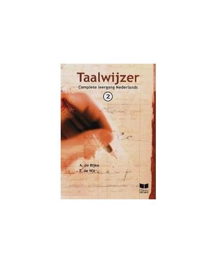 Taalwijzer: 2. complete leergang Nederlands, Rijke, A. de, Paperback