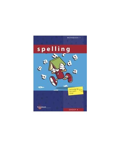 Spelling Groep 4 Werkboek 1. met handige tips voor ouders & kids, Paperback