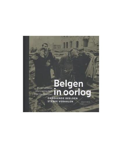 Belgen in oorlog. onbekende beelden, sterke verhalen, Van Doorslaer, Rudi, Hardcover