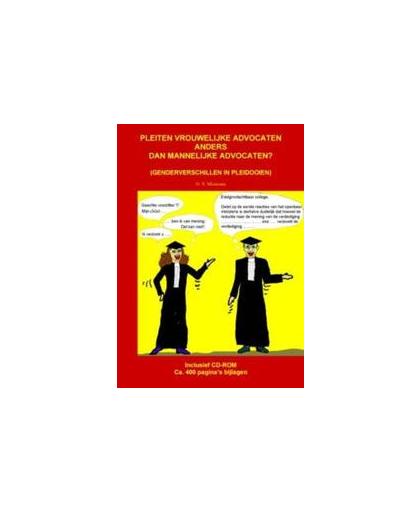 Pleiten vrouwelijke advocaten anders dan mannelijke advocaten?. genderverschillen in pleidooien, Olga V. Missioura, Paperback