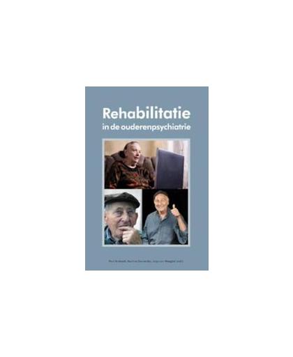 Rehabilitatie in de ouderenpsychiatrie. een verkenning van goede praktijken, Paul Andreoli, Paperback