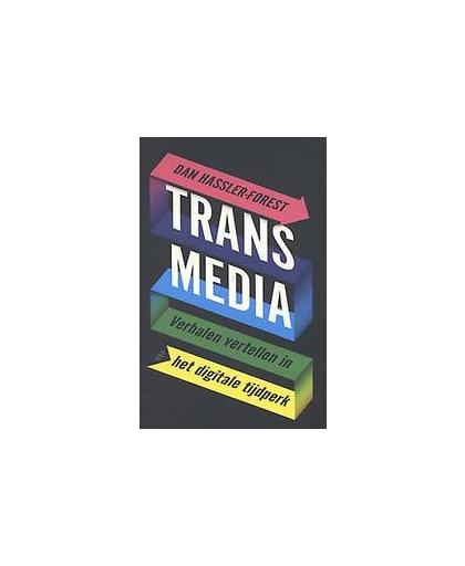 Transmedia. verhalen vertellen in het digitale tijdperk, Hassler-Forest, Dan, Paperback