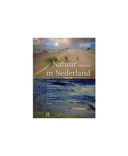 Natuur in Nederland. ontdek de 10 mooiste landschappen, flora & fauna, Frank Berendse, Hardcover