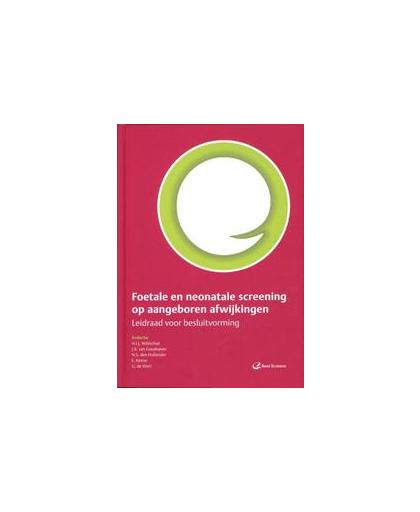 Foetale en neonatale screening op aangeboren afwijkingen. Wildschut, H.I.J., Hardcover