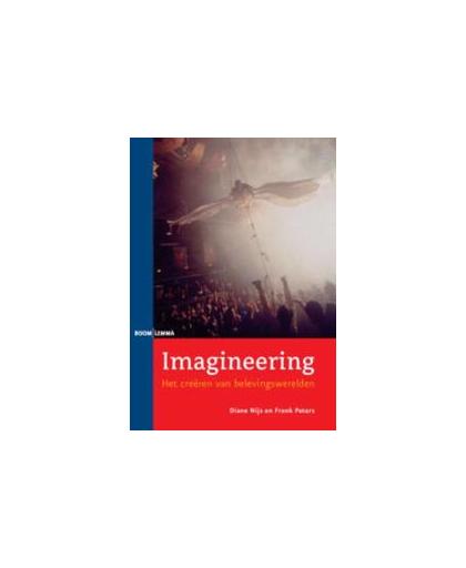 Imagineering. het creeren van belevingswerelden, Nijs, D., Paperback