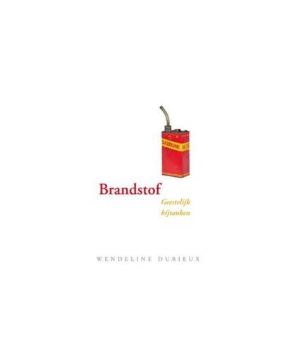 Brandstof. geestelijk bijtanken, Wendeline Durieux, Hardcover