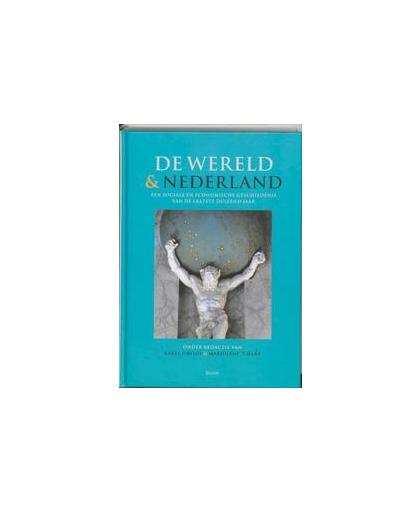 De wereld en Nederland. een sociale en economische geschiedenis van de laatste duizend jaar, Van der Heijden, Manon, Hardcover