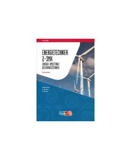 Energietechniek: 2-3MK energie-omzetting/besturingstechniek: Kernboek. TransferE, Bruin, A. de, Paperback