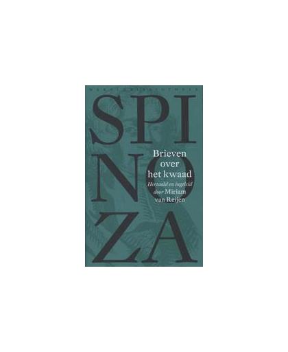 Brieven over het kwaad. de correspondentie tussen Spinoza en Van Blijenbergh, Willem van Blijenbergh, Hardcover