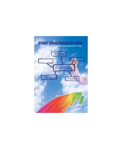 Start your business now. write your businessplan in five steps, Vesterink, Lorraine, Paperback