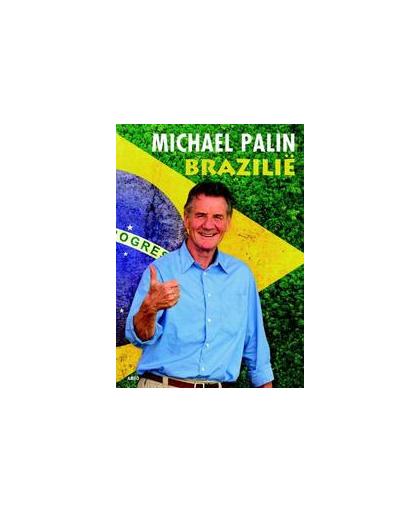 Brazilie. Palin, Michael, Hardcover