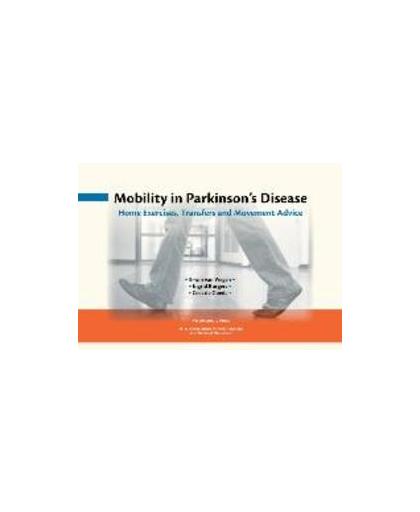 Mobility in Parkinson's Disease. home exercises, transfers and movement advice, Ingrid Burgers, Hardcover