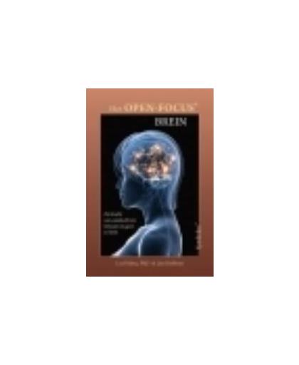 Het Open-Focus brein. de kracht van aandacht om lichaam en geest te helen, Robbins, Jim, Paperback