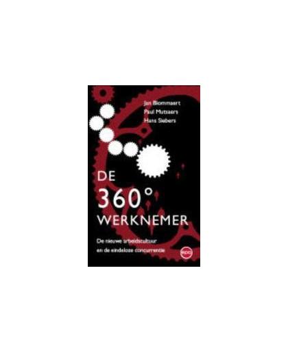 De 360 werknemer. de nieuwe arbeidscultuur en de eindeloze concurrentie, Siebers, Hans, Paperback