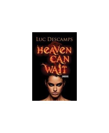 Jagers. Heaven can wait, Luc Descamps, Paperback