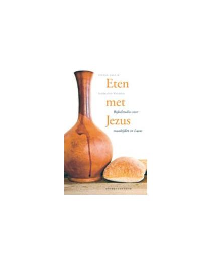 Eten met Jezus. bijbelstudies over maaltijden in Lucas, Stefan Paas, Paperback