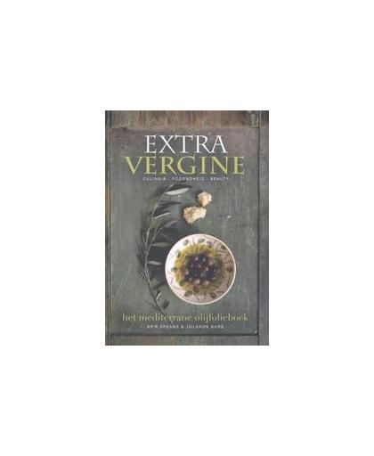 Extra vergine. het mediterrane olijfolieboek, Spaans, Erik, Hardcover