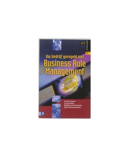 Uw bedrijf geregeld met Business Rule management. Coenen, Alcedo, Paperback