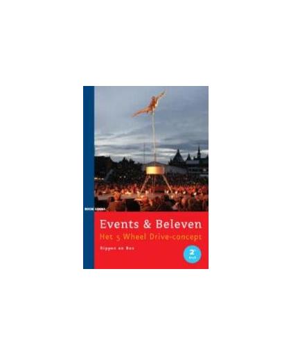 Events & Beleven. het 5 Wheel Drive-concept, Rippen, Johan, Hardcover