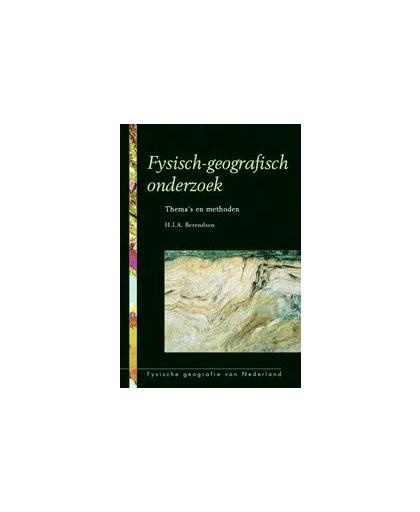 Fysisch-geografisch onderzoek. thema's en methoden, H.J.A. Berendsen, Paperback