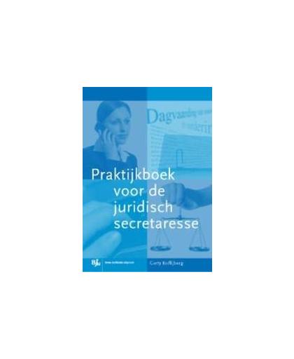 Praktijkboek voor de juridische secretaresse. BVE-reeks, Koffijberg, Gerty, Paperback