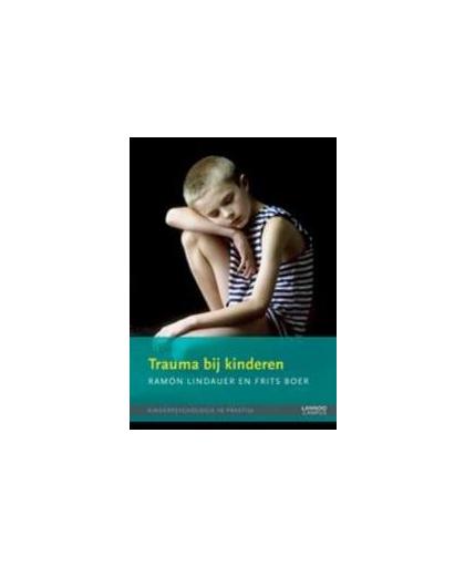 Trauma bij kinderen. kinderpsychologie in praktijk, Lindauer, Ramón J. L., Paperback