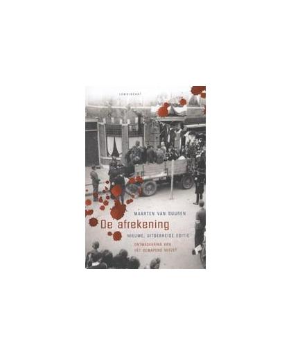 De afrekening. ontmaskering van het gewapend verzet, Van Buuren, Maarten, Paperback