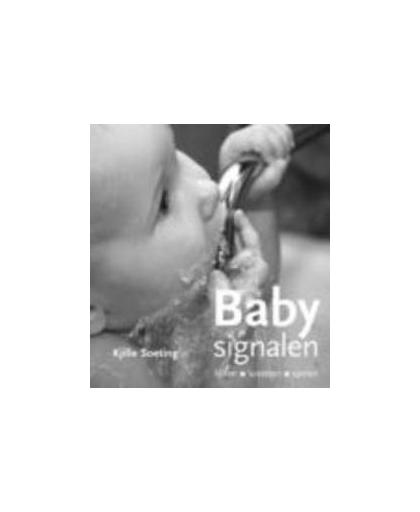 Babysignalen. kijken luisteren spelen, Soeting, Kjille, Hardcover