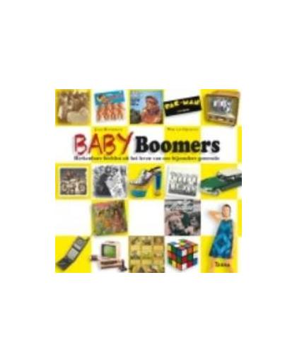 Babyboomers. Herkenbare beelden uit het leven van een bijzondere generatie, Wim van Grinsven, Hardcover