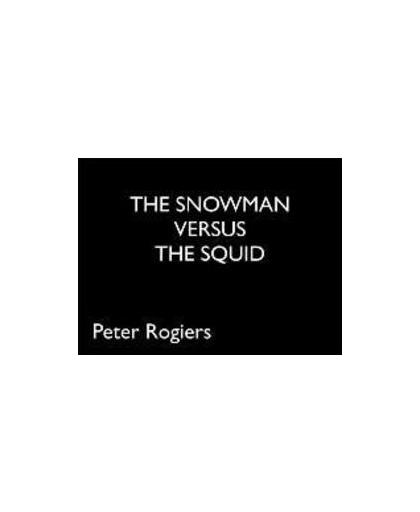 The hunger 1: Snowman vs Squid. Nr. 1 - Snowman vs Squid (E), Rogiers, Peter, Paperback