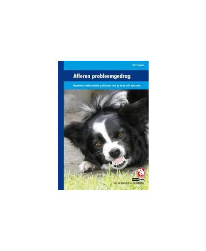 Afleren probleemgedrag. huis-, tuin- en keukenproblemen met uw hond zelf oplossen, Sannen, Erik, Hardcover