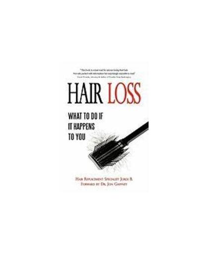 Hair Loss. What to do if it Happens to You, Jordi B., Paperback