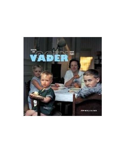 Door de ogen van mijn vader .. VADER // BOEK+CD SINGLE. Stef Bos, Hardcover