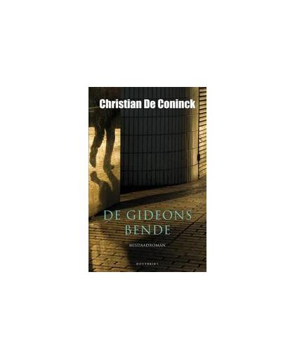 De Gideonsbende. De Coninck, Christian, Paperback